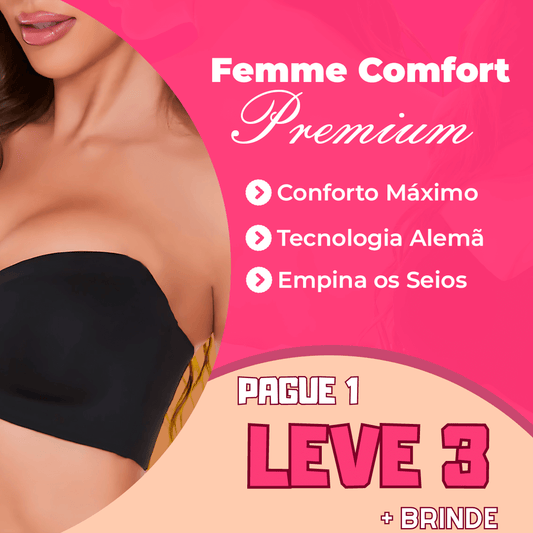 Sutiã Femme Comfort™ Premium - Suporte Máximo Sem Alças - (PAGUE 1 e LEVE 3)